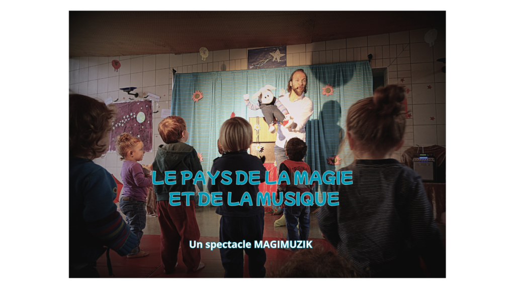 Le Pays de la Magie et de la Musique