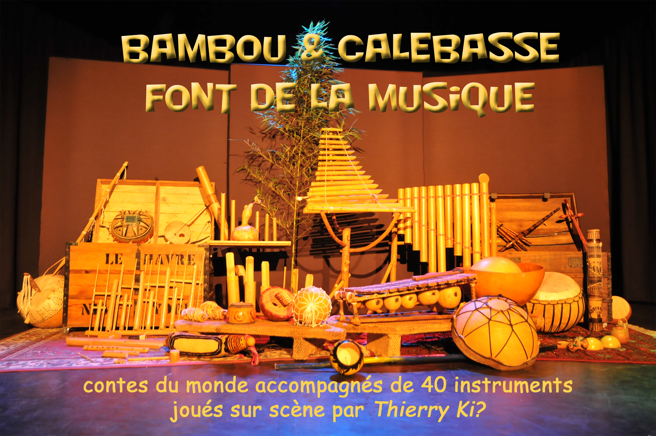 Bambou et calebasse font de la musique